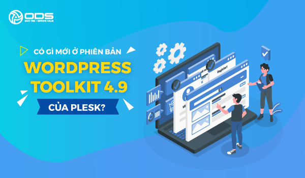 Có gì mới ở phiên bản WordPress Toolkit 4.9 của Plesk?