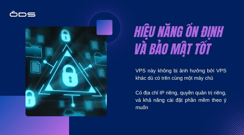 Hiệu năng ổn định và bảo mật tốt
