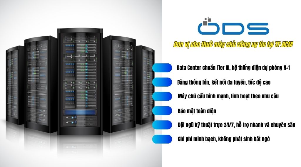 ODS - Đơn vị cho thuê máy chủ riêng uy tín tại TP.HCM