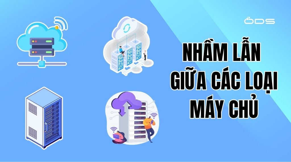Nhiều doanh nghiệp không phân biệt được các loại máy chủ