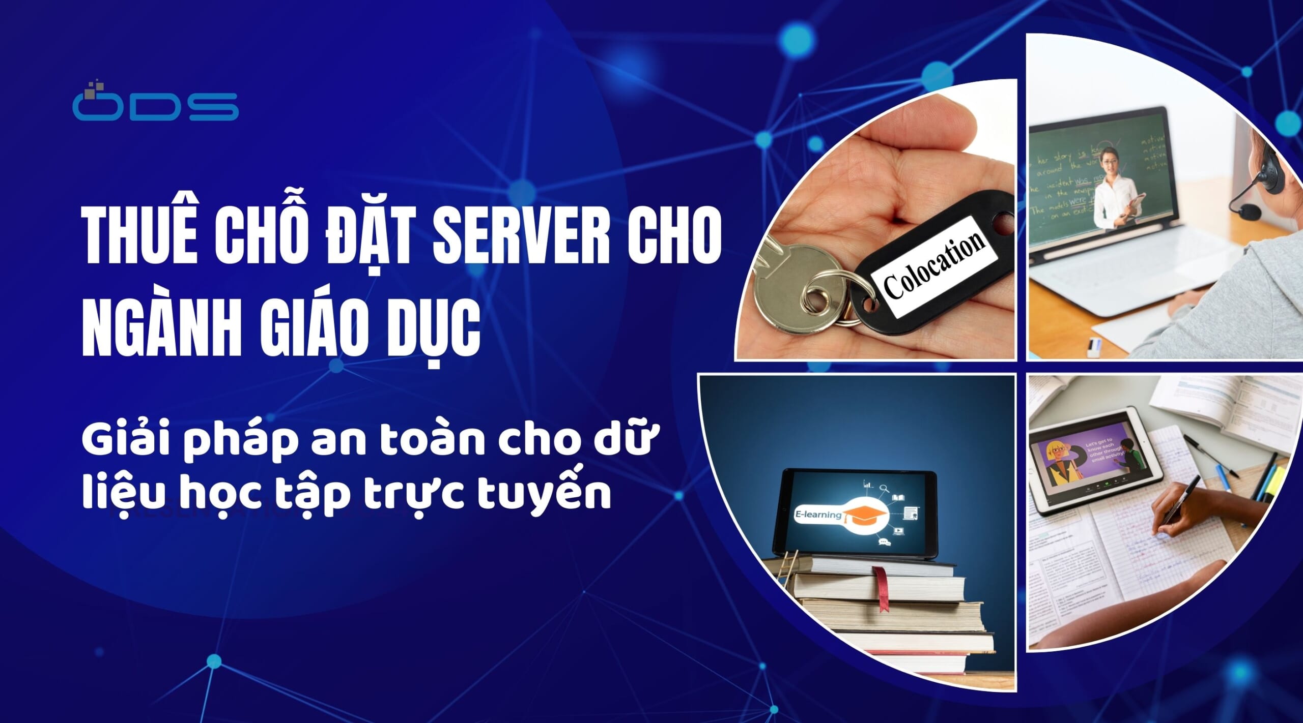 Thuê chỗ đặt server cho ngành giáo dục – An toàn cho dữ liệu học tập trực tuyến