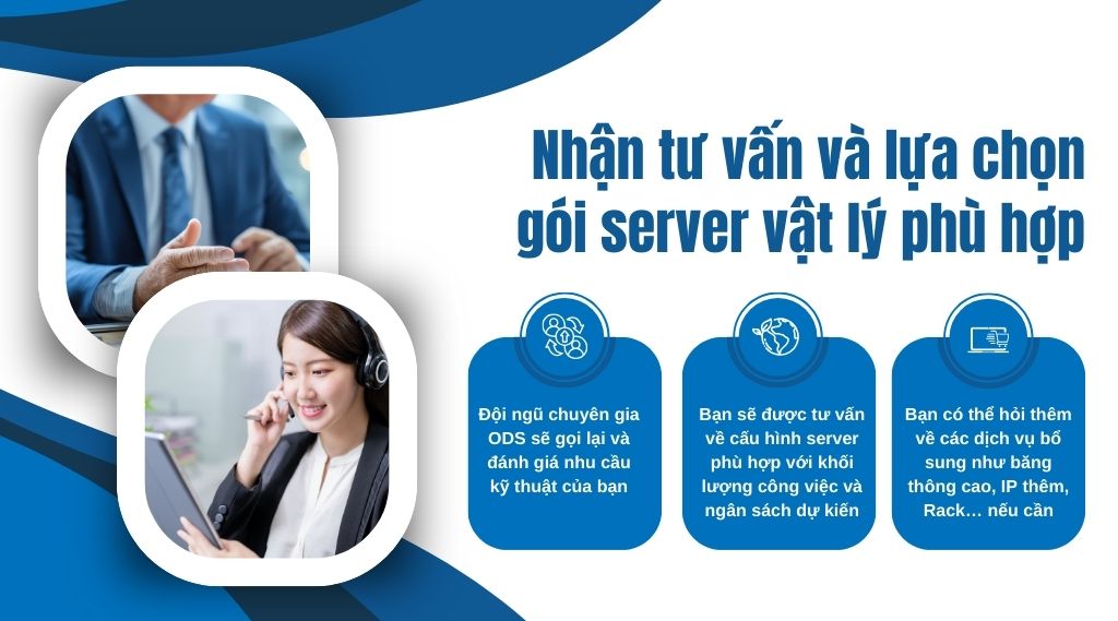 Nhận tư vấn và lựa chọn gói server vật lý phù hợp