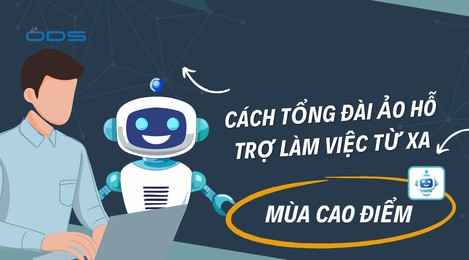 Cách tổng đài ảo hỗ trợ làm việc từ xa mùa cao điểm