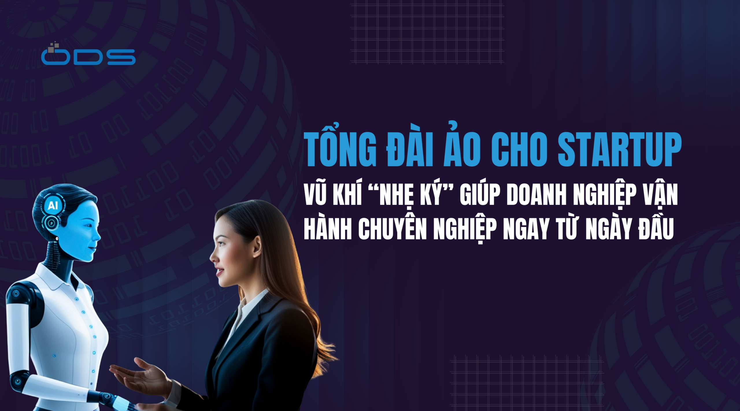 Tổng đài ảo cho startup: Vũ khí “nhẹ ký” giúp doanh nghiệp vận hành chuyên nghiệp 